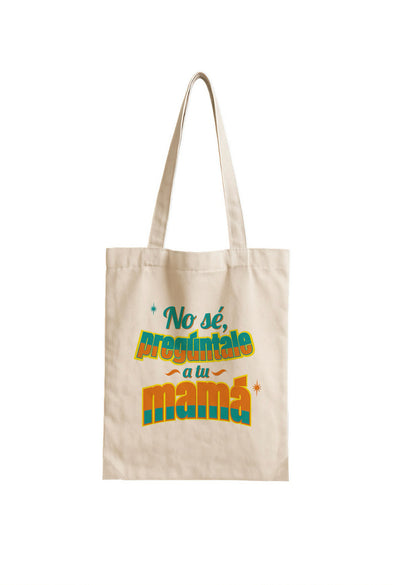 Bolsa Tirando Rostro - No sé, pregúntale a tu mamá