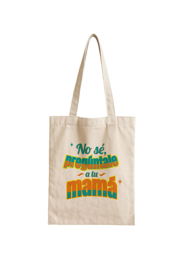 Bolsa Tirando Rostro - No sé, pregúntale a tu mamá